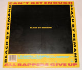 Black By Demand - Can't Get Enough / All Rappers Give Up