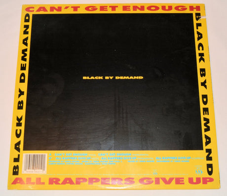 Black By Demand - Can't Get Enough / All Rappers Give Up