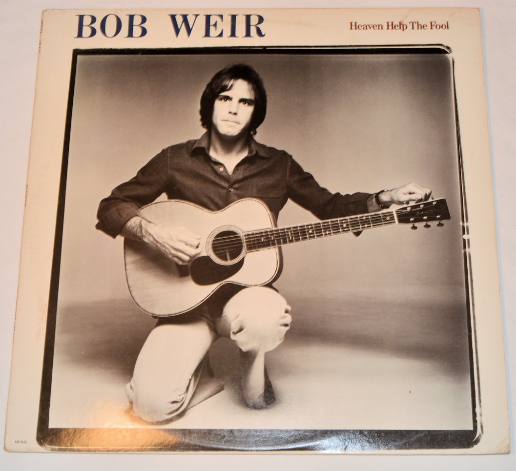 Weir, Bob - Heaven Help The Fool