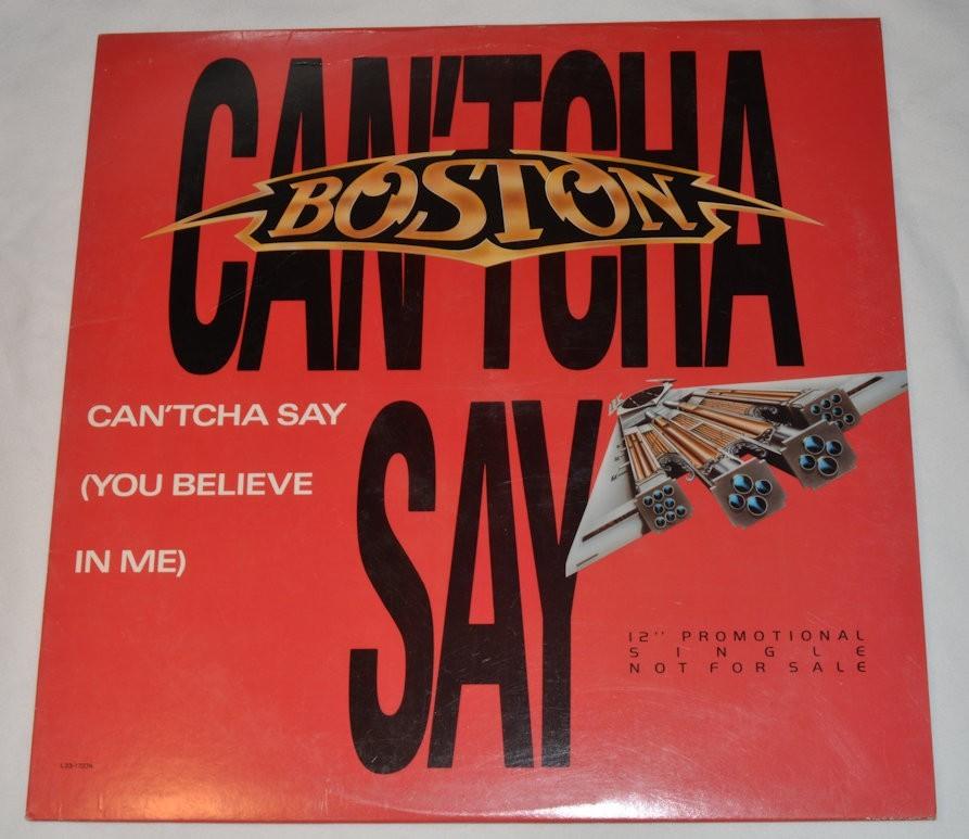Boston - Can'tcha Say