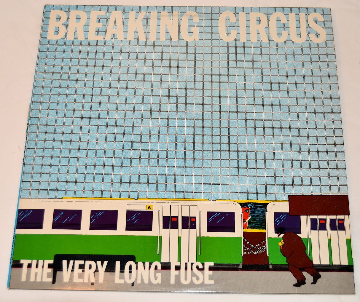 Breaking Circus - The Very Long Fuse