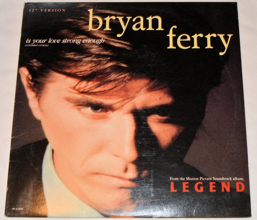 Ferry, Bryan - Is Your Love Strong Enough