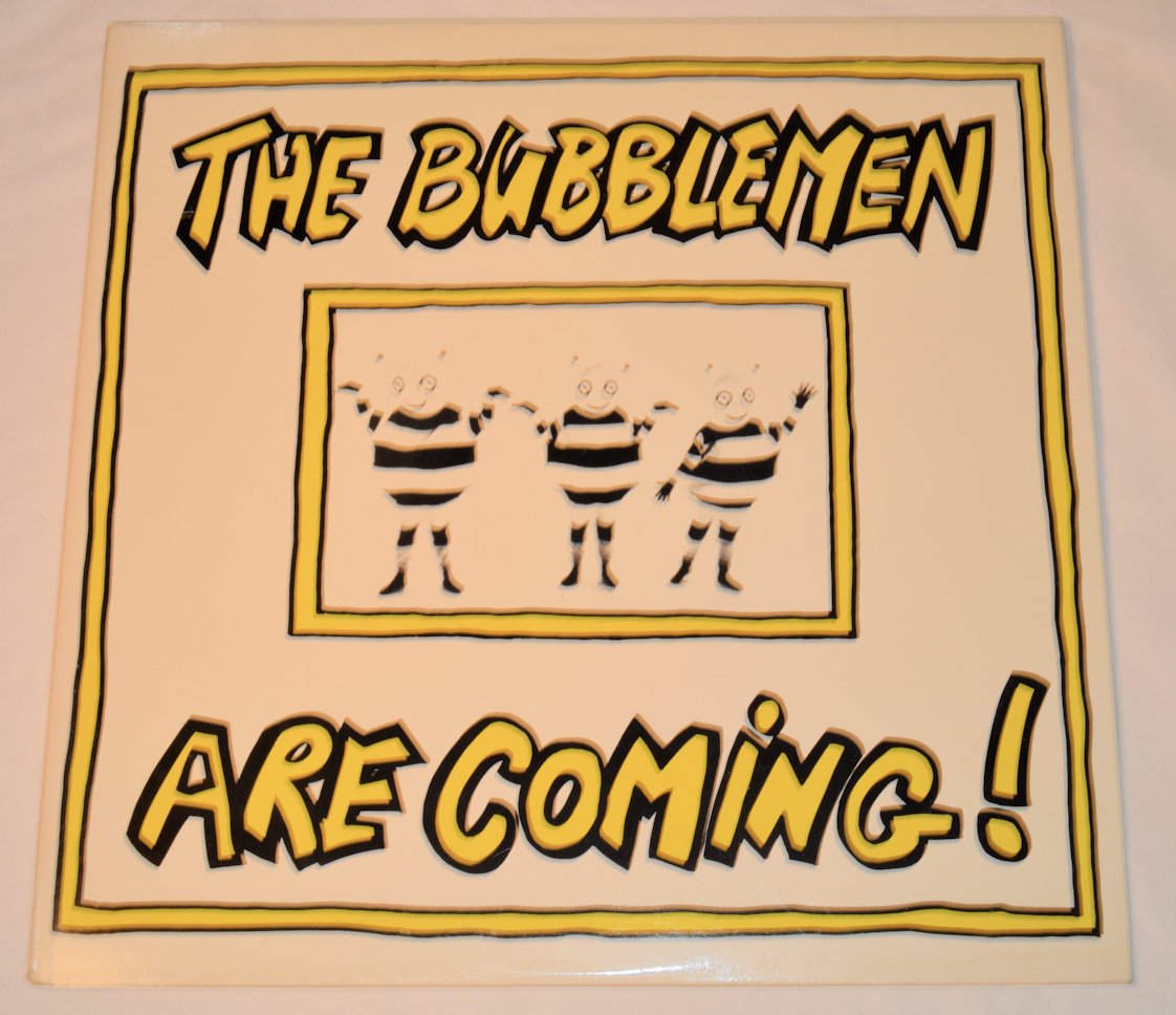 Bubblemen - Bubblemen Are Coming!