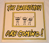 Bubblemen - Bubblemen Are Coming!