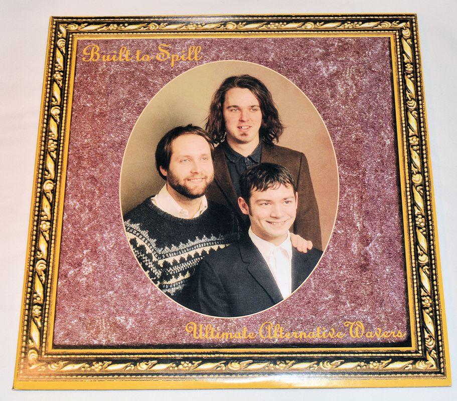 Built To Spill - Ultimate Alternative