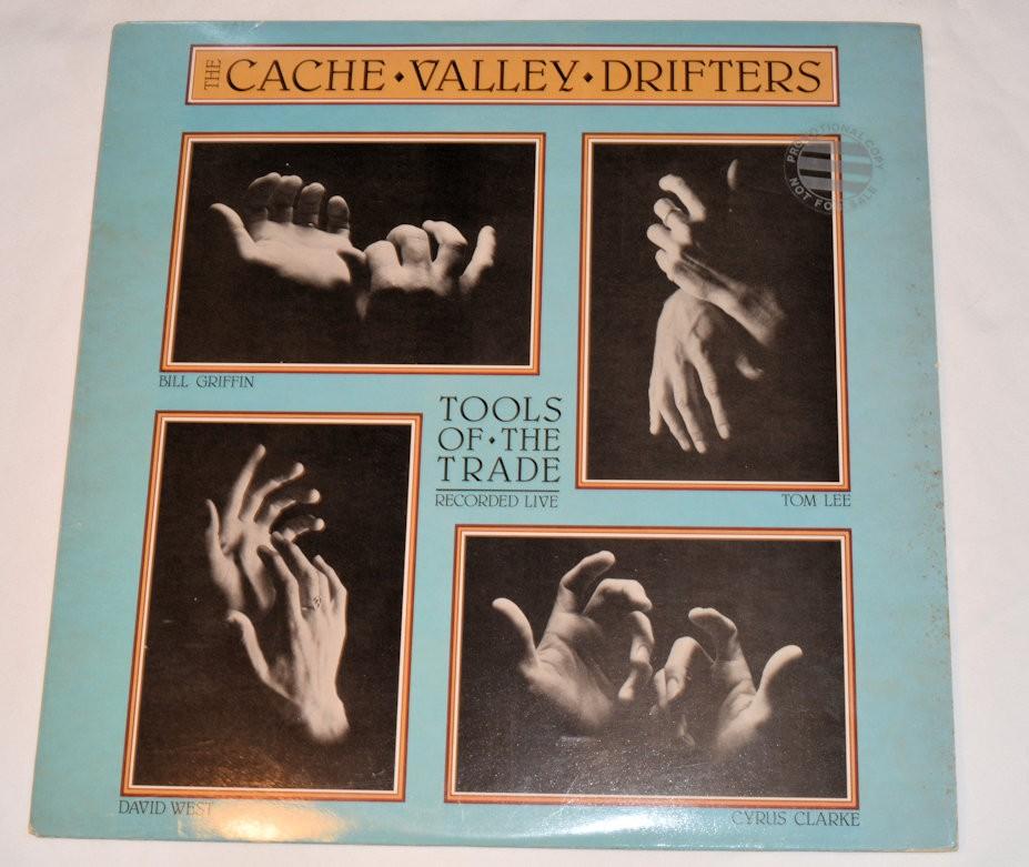 Cache Valley Drifters - Tools Of the Trade