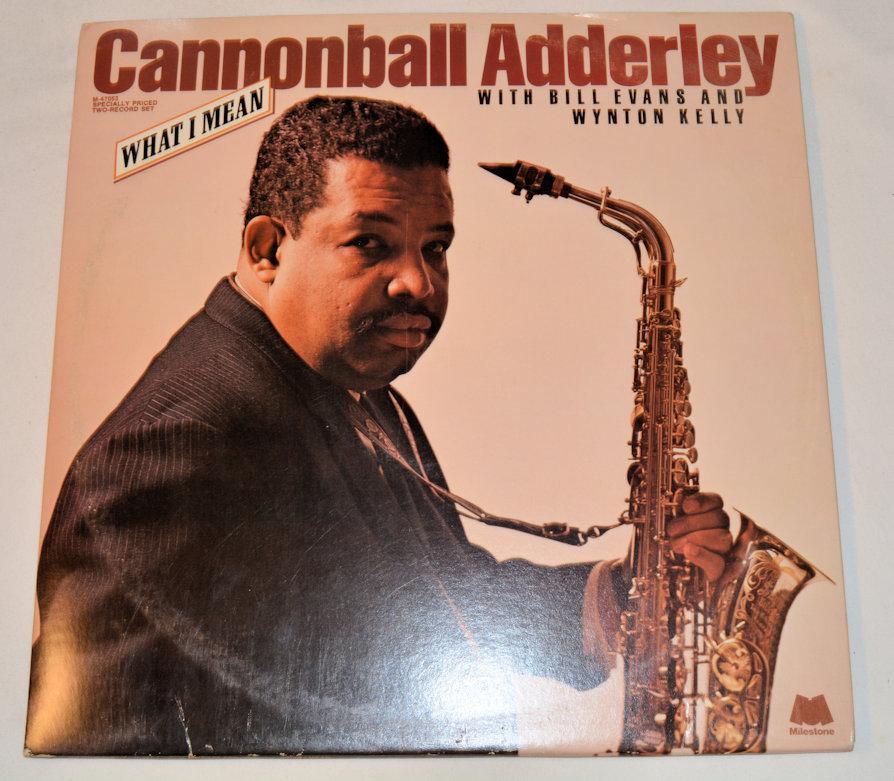 Adderley, Cannonball - What I Mean