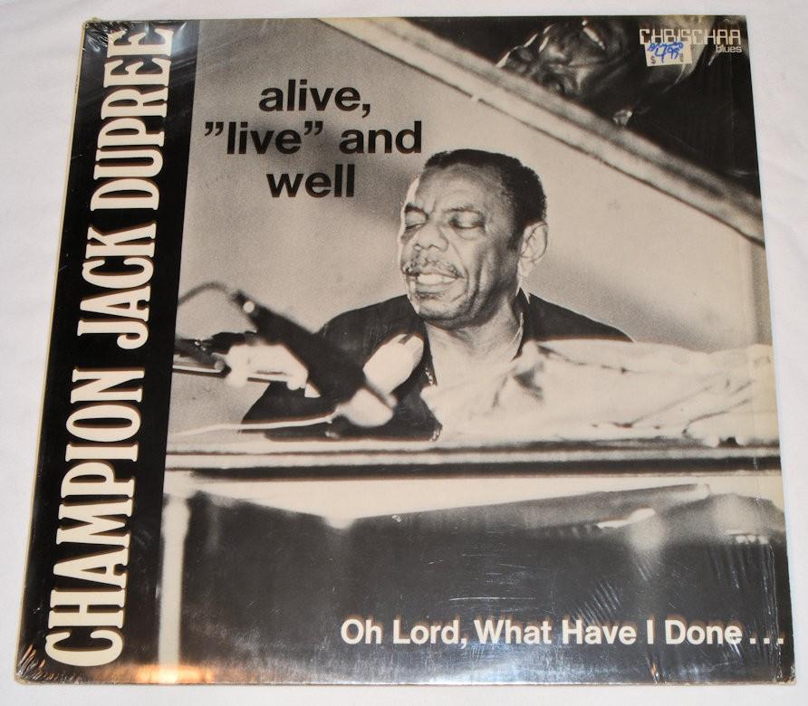Dupree, Champion Jack - Alive, Live & Well