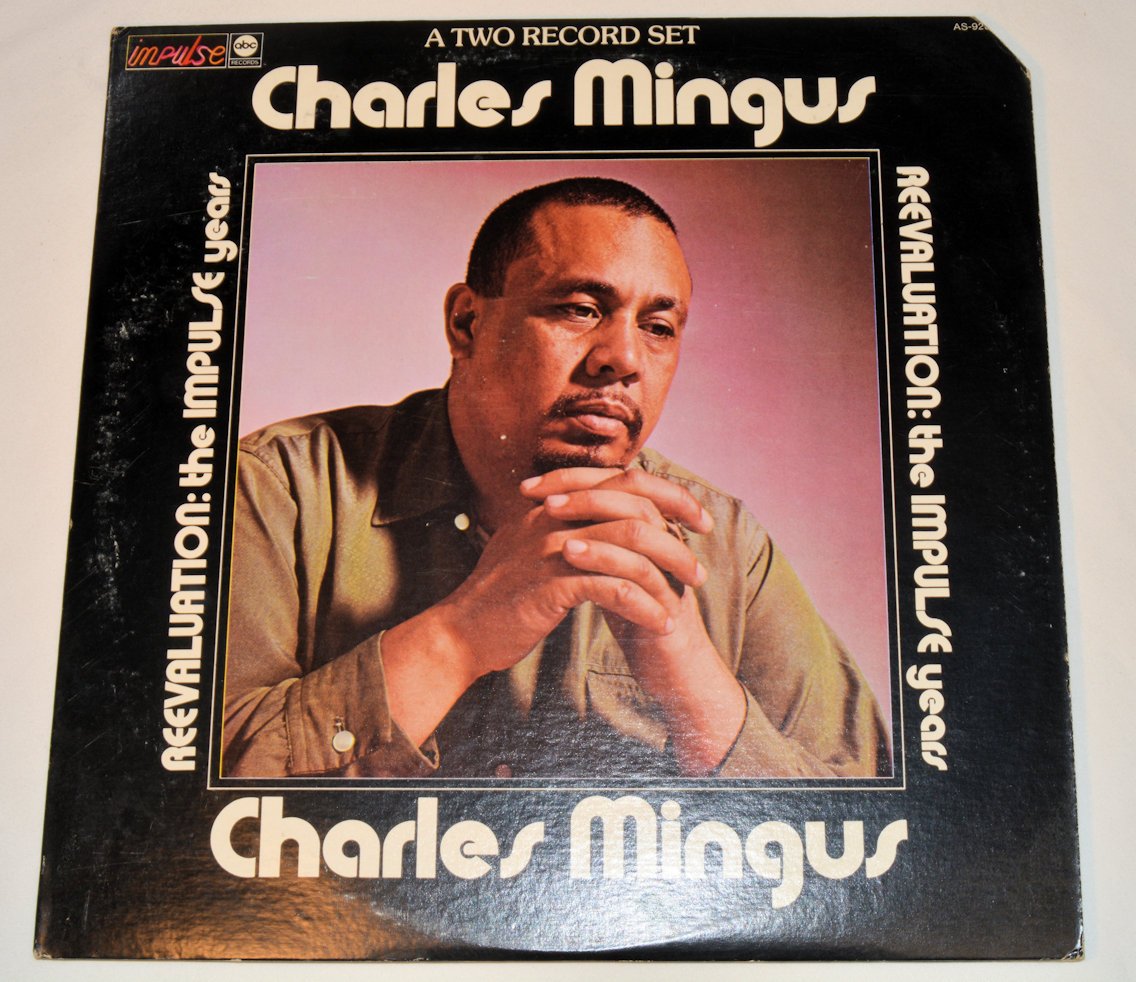Mingus, Charles - Reevaluation: The Impulse Years