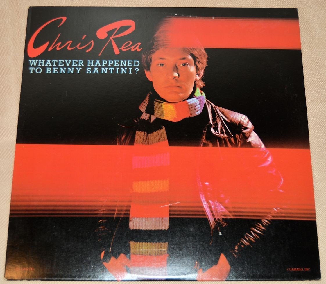 Rea, Chris - Whatever Happened To Benny Santini