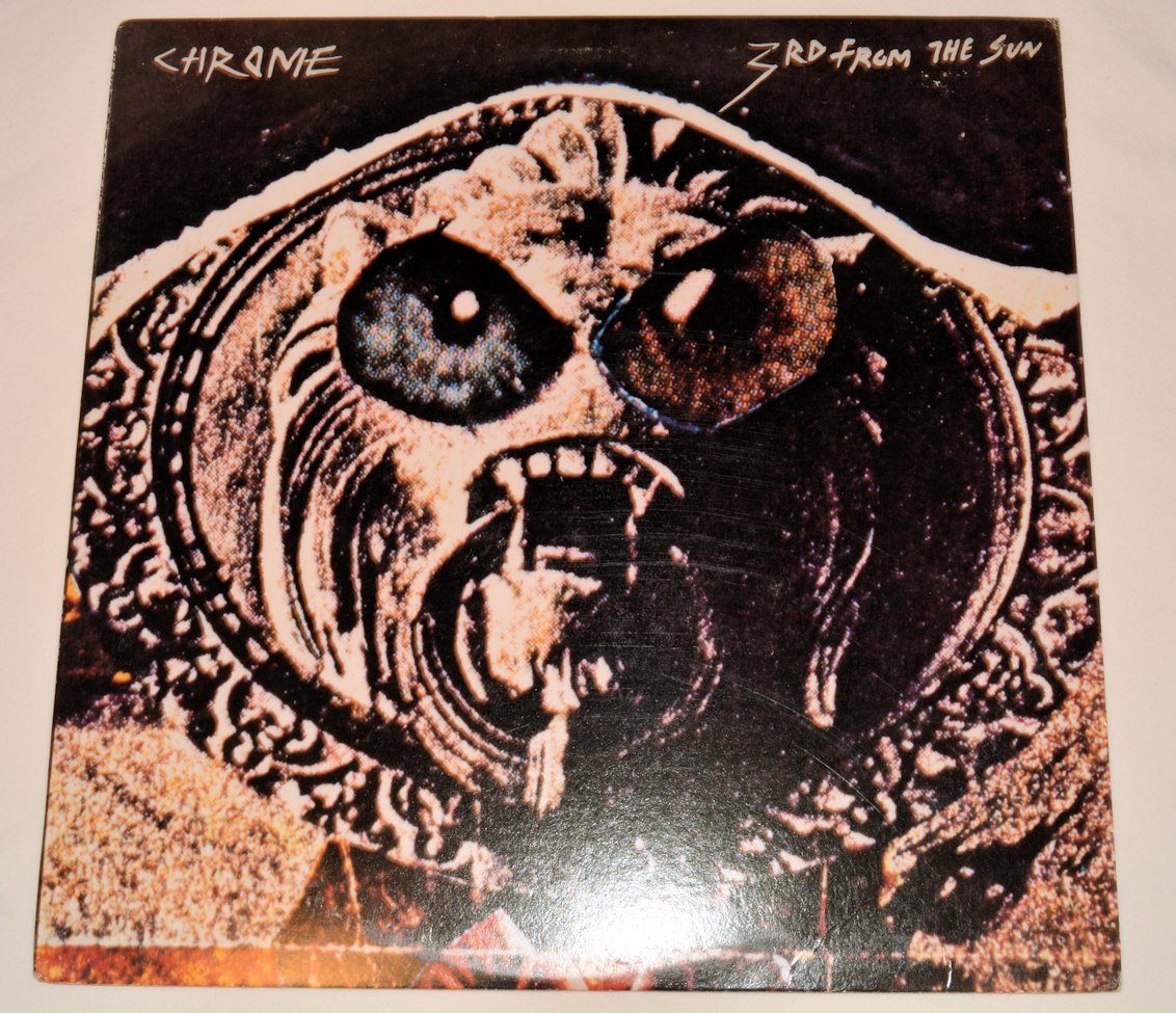 Chrome - 3rd From The Sun