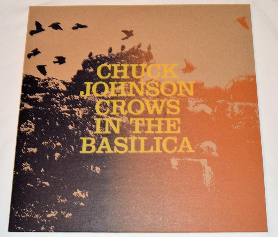 Johnson, Chuck - Crows In The Basilica