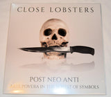 Close Lobsters - Post Neo Anti