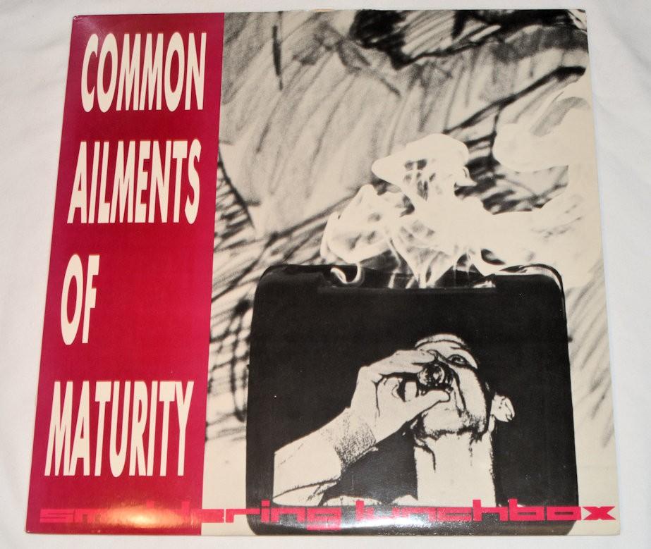 Common Ailments Of Maturity - Smoldering Lunchbox