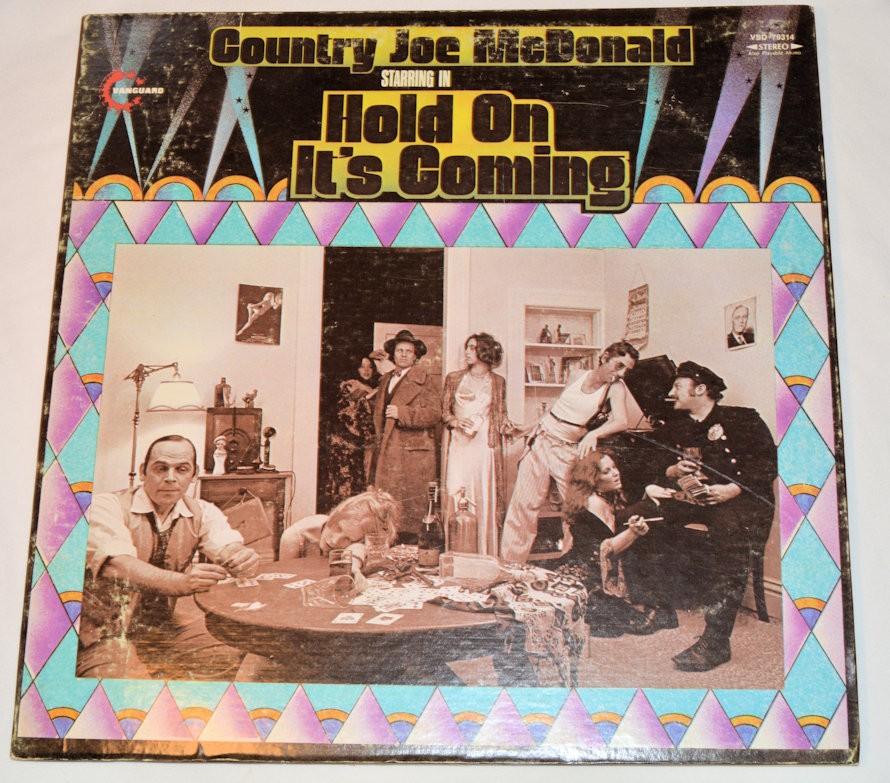 Country Joe - Hold On It's Coming