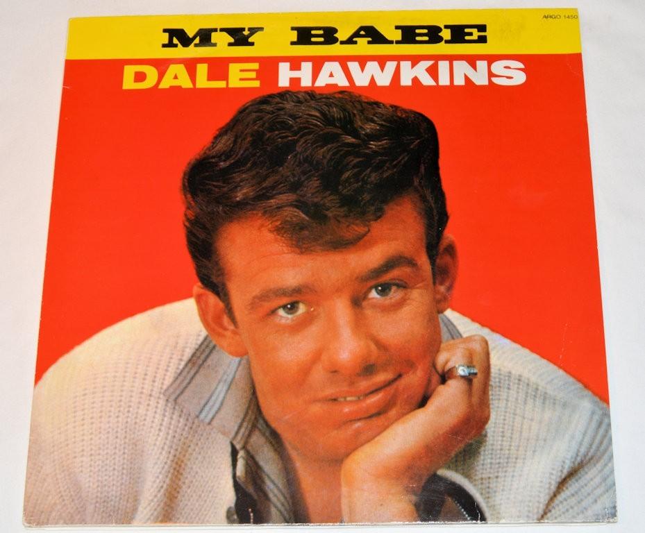 Hawkins, Dale - My Babe