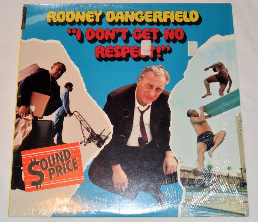 Dangerfield, Rodney - I Don't Get No Respect