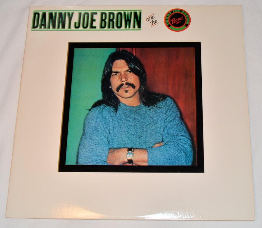 Brown, Danny Joe - Danny Joe Brown