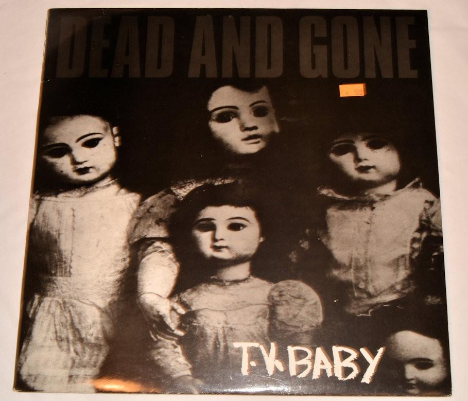 Dead And Gone - T.V. Baby