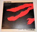 Decentz - Get In Trouble