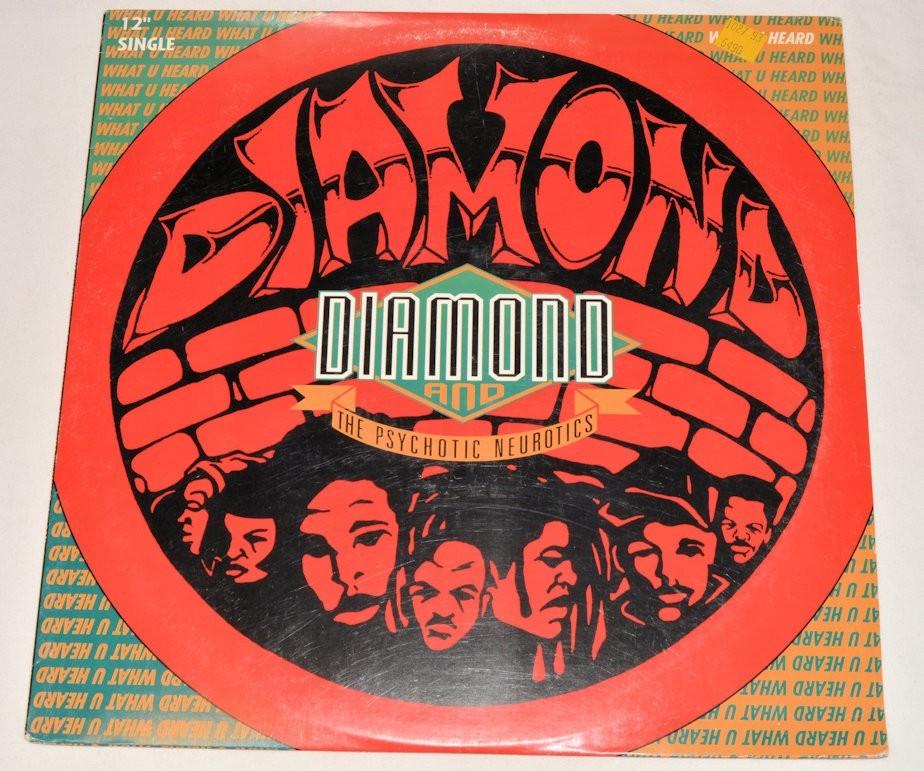 Diamond & Psychotic Neurotics - What U Heard