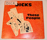 Dicks - These People