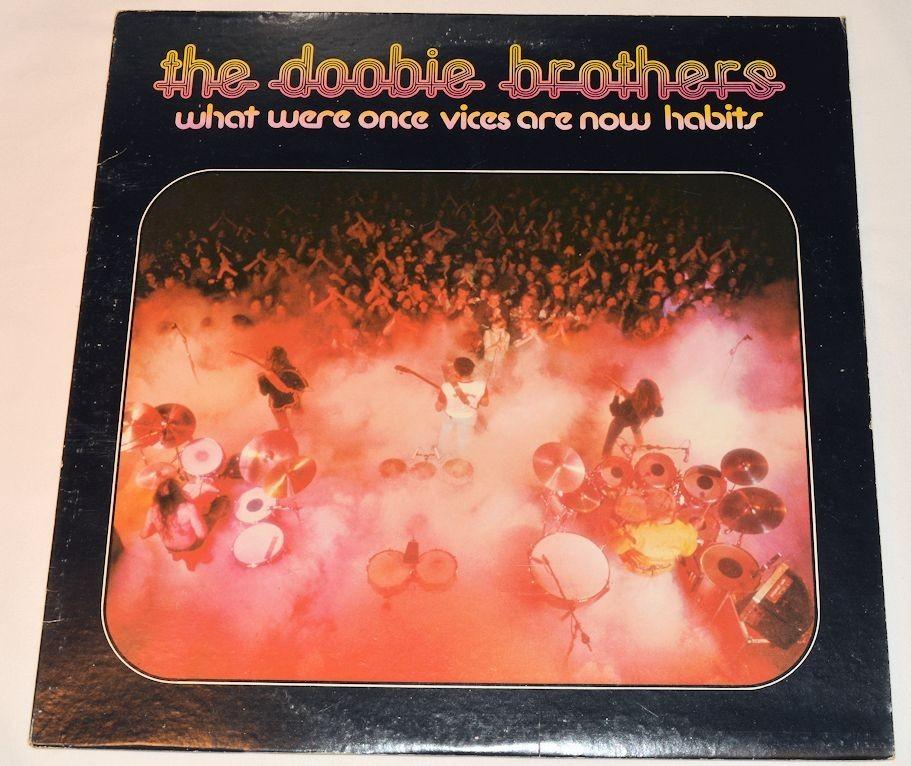 Doobie Brothers - What Were Once Vices