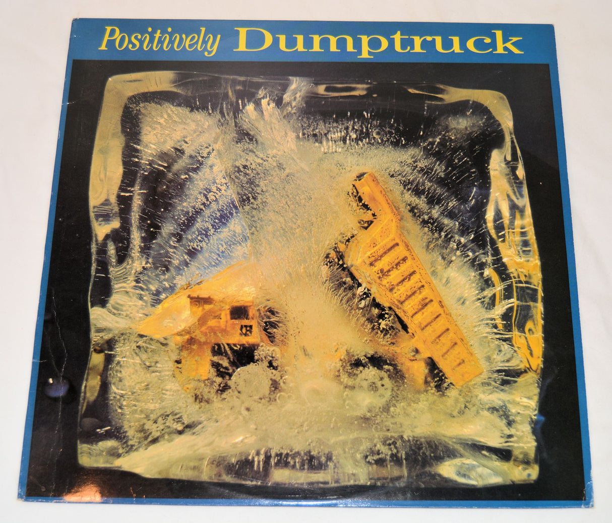 Dumptruck - Positively