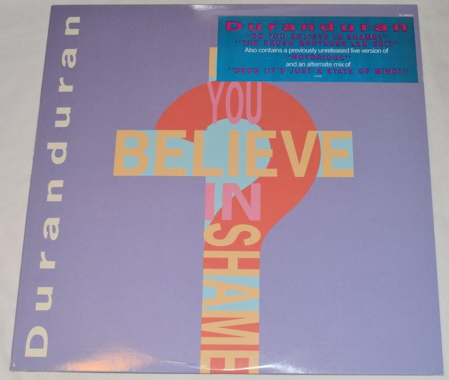 Duran Duran - Do You Believe In Shame