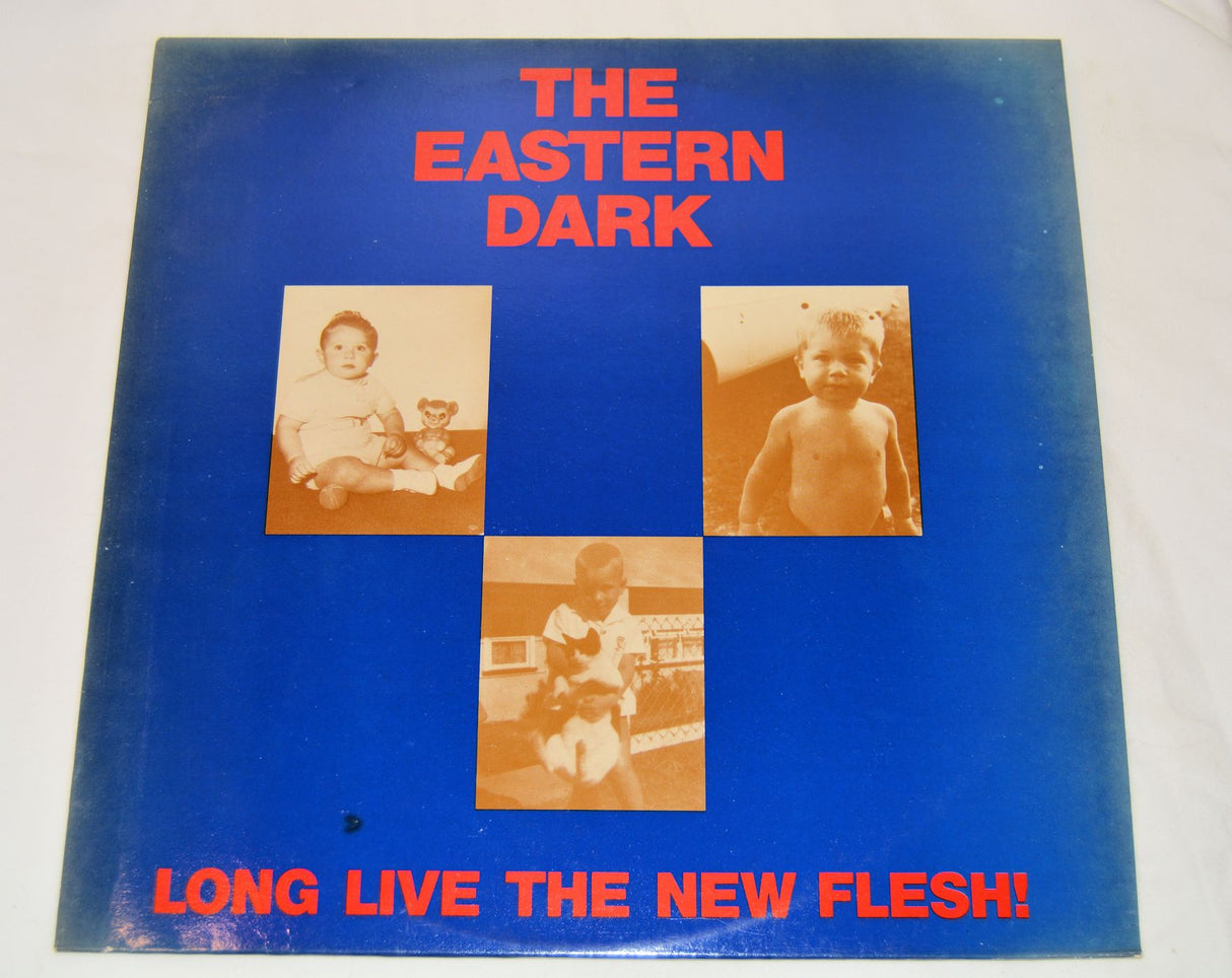 Eastern Dark, The - Long Live The New Flesh