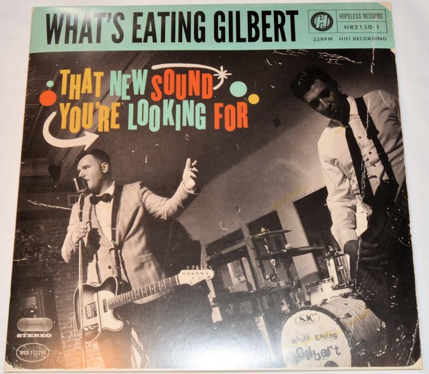 What's Eating Gilbert - That New Sound