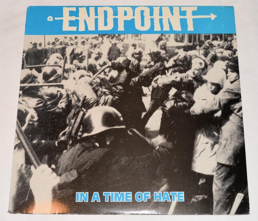 Endpoint - In A Time Of Hate