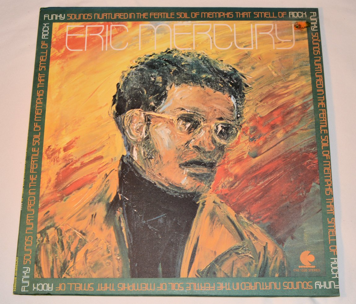 Mercury, Eric - Funky Sounds Nurtured In The Fertile Soil Of Memphis That Smell Of Rock