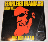 Fearless Iranians From Hell - Die For Allah