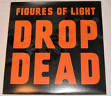 Figures Of Light - Drop Dead