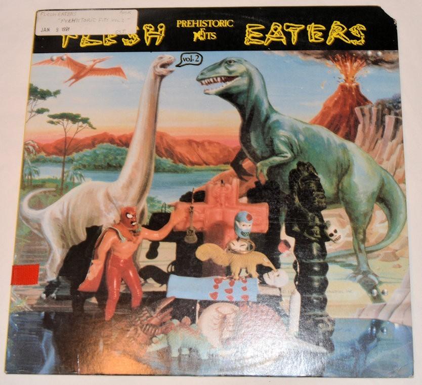 Flesh Eaters - Prehistoric Fits Vol 2