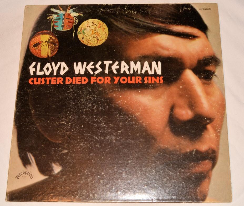 Westerman, Floyd - Custer Died For Your Sins