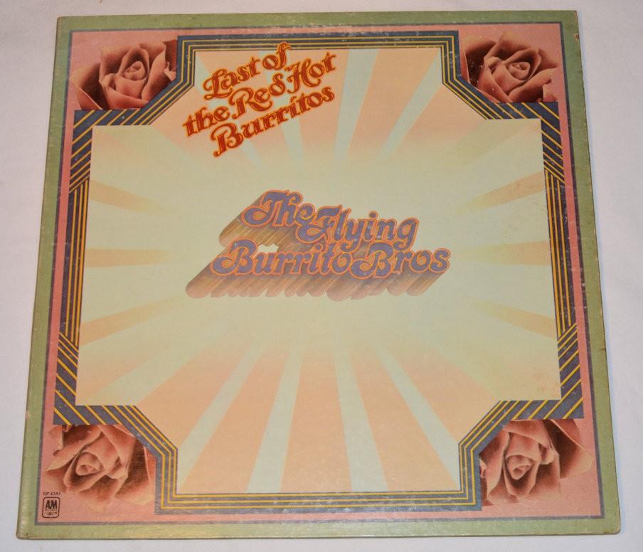Flying Burrito Bros. - Last Of The Red Hot Burritos