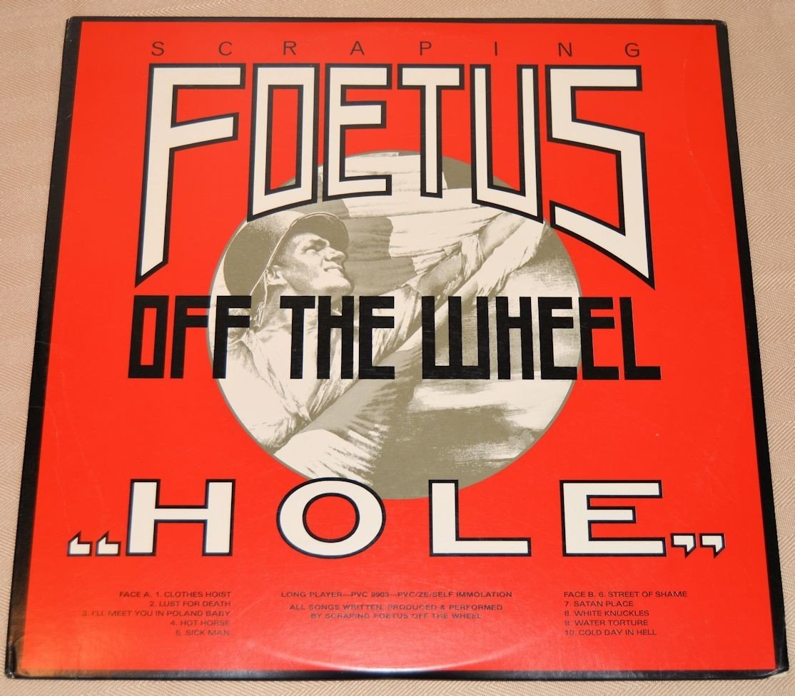 Scraping Foetus Off The Wheel - Hole