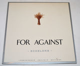 For Against - Echelons