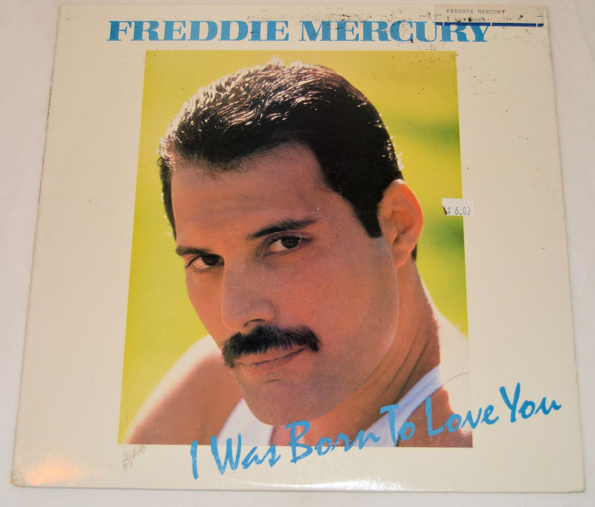 Mercury, Freddie - I Was Born To Love You
