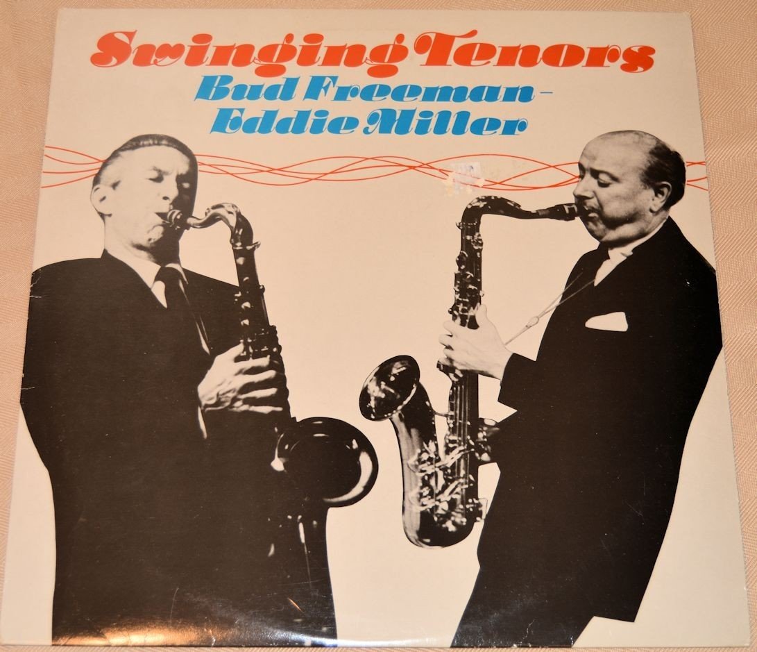 Freeman, Bud / Miller, Eddie - Swinging Tenors
