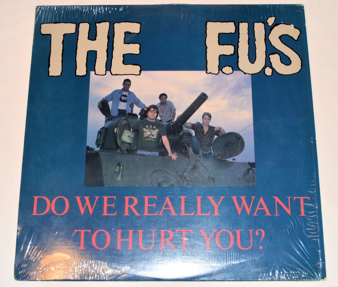 F.U.'s - Do We Really Want To Hurt You?