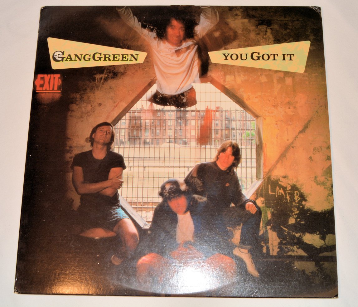 Gang Green - You Got It