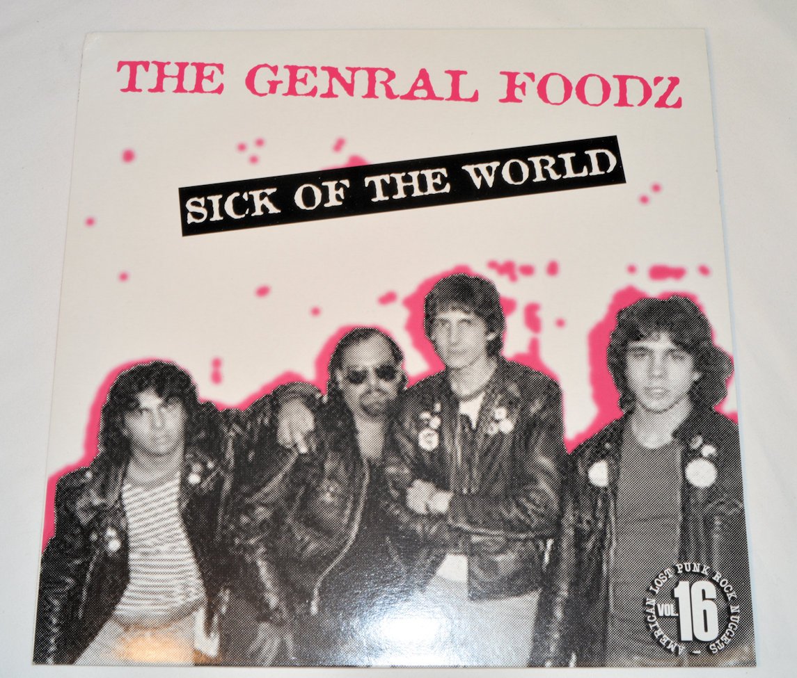 General Foodz - Sick Of The World