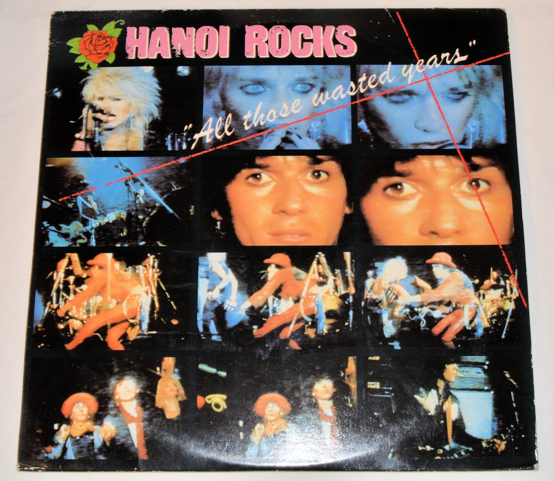 Hanoi Rocks - All Those Wasted Years