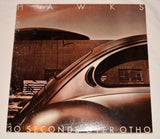 Hawks - 30 Seconds Over Otho