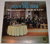 Hijos Del Rey, Los - Reencuentro Con Raulin