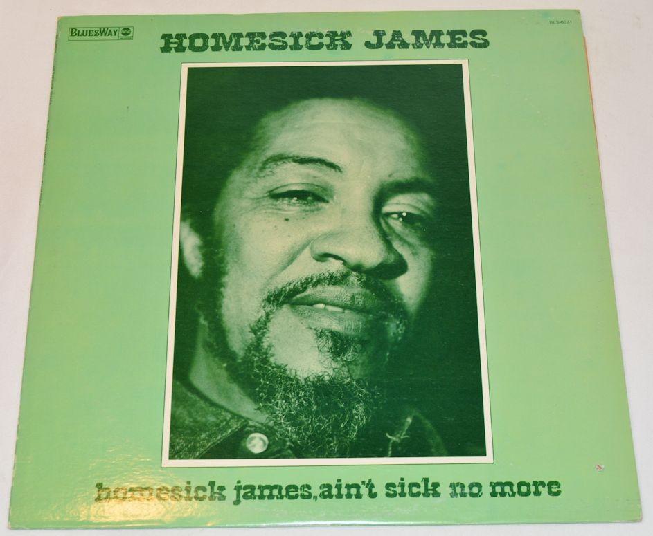Homesick James - Ain't Sick No More