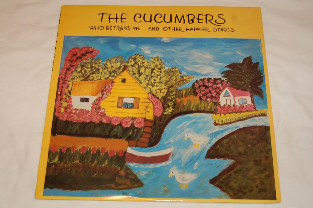 Cucumbers, The - Who Betrays Me...